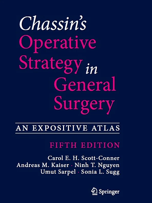 Chassin's Operative Strategy in General Surgery: An Expositive Atlas