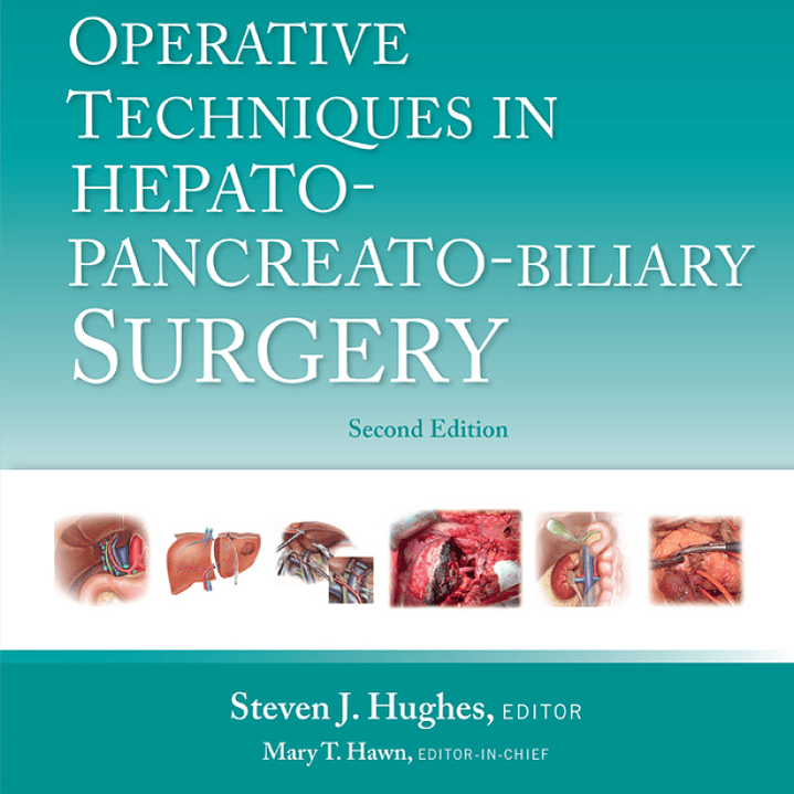 Operative Techniques in Hepato-Pancreato-Biliary Surgery 2nd Edition 1
