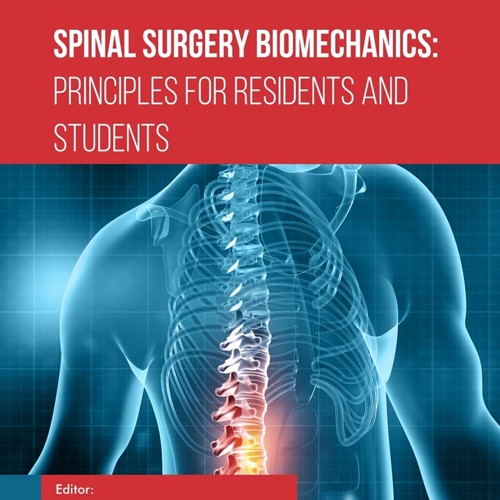 Spinal Surgery Biomechanics: Principles for Residents and Students 1