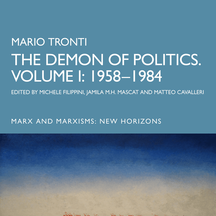 The Demon of Politics. Volume I: 1958–1984  1