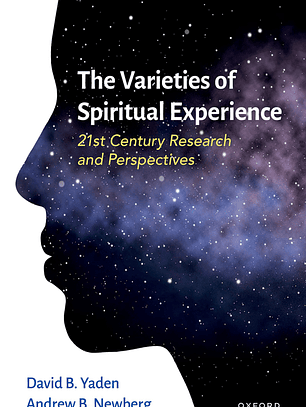 The Varieties of Spiritual Experience: 21st Century Research and Perspectives