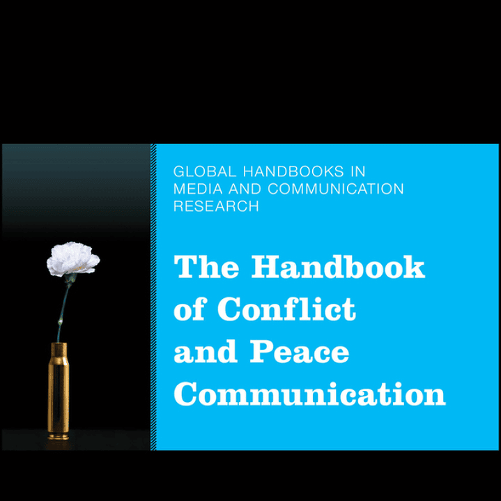 The Handbook of Conflict and Peace Communication 1