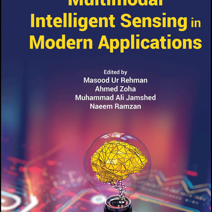 Multimodal Intelligent Sensing in Modern Applications 1