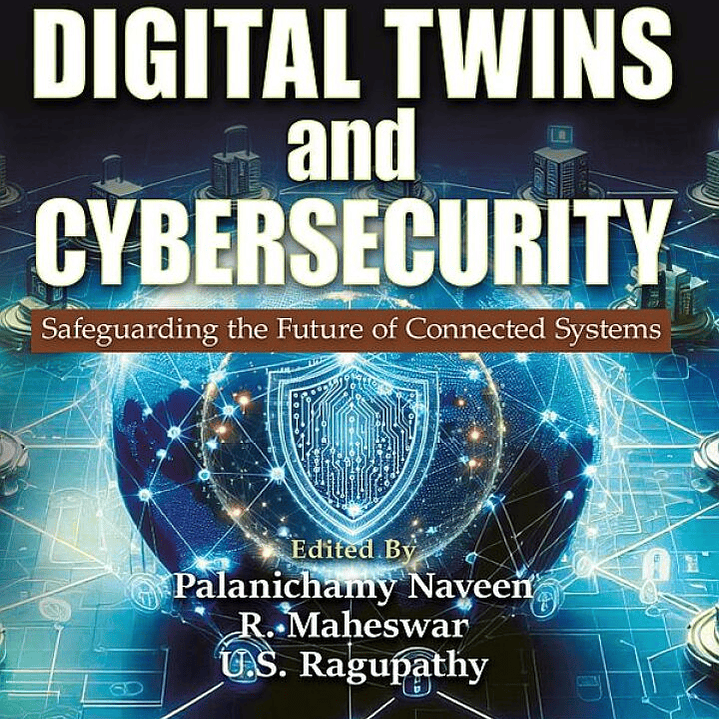 Digital Twins and Cybersecurity: Safeguarding the Future of Connected Systems  1