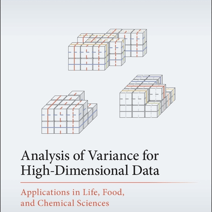 Analysis of Variance for High-Dimensional Data: Applications in Life, Food, and Chemical Sciences 1