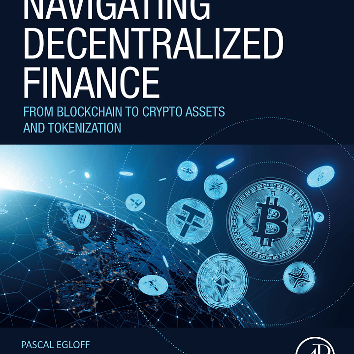 Navigating Decentralized Finance: From Blockchain to Crypto Assets and Tokenization 1