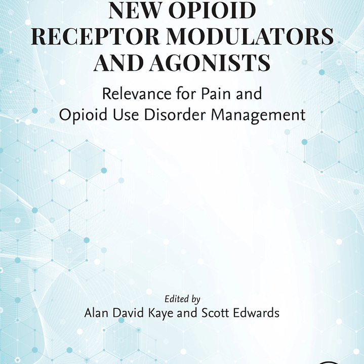New Opioid Receptor Modulators and Agonists: Relevance for Pain and Opioid Use Disorder Management 1