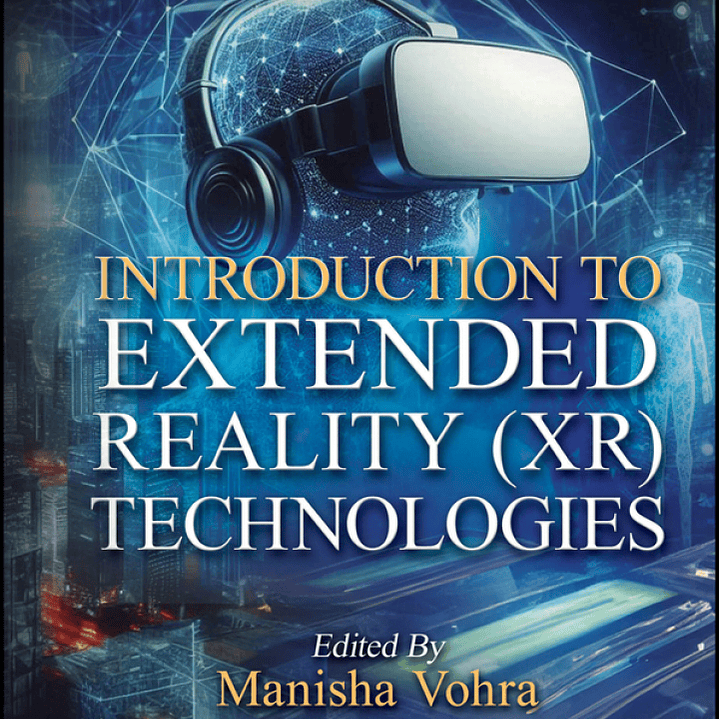 Introduction to Extended Reality (XR) Technologies 1