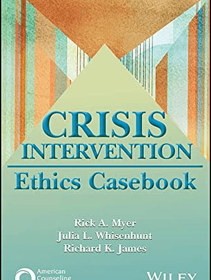 Crisis Intervention Ethics Casebook 