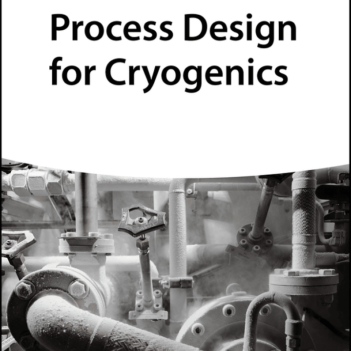 Process Design for Cryogenics 1