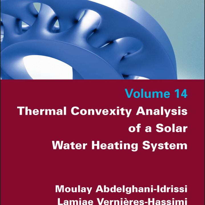 Thermal Convexity Analysis of a Solar Water Heating System 1