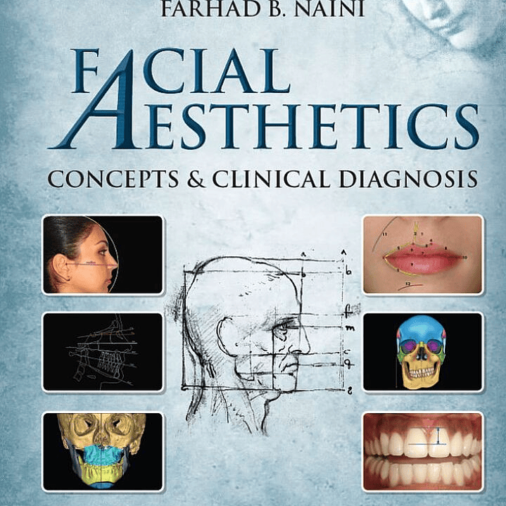 Facial Aesthetics: Concepts and Clinical Diagnosis 2nd Edition 1