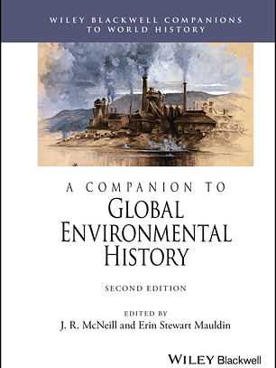 A Companion to Global Environmental History