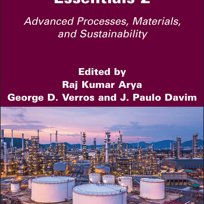 Chemical Engineering Essentials, Volume 2: Advanced Processes, Materials, and Sustainability 1