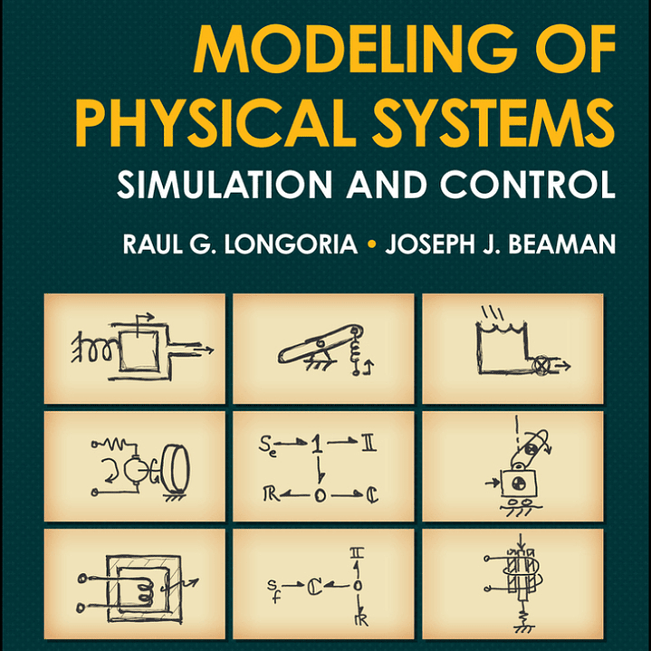 Modeling of Physical Systems: Simulation and Control 1