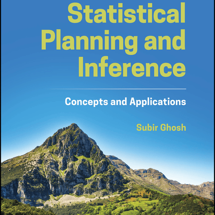 Statistical Planning and Inference: Concepts and Applications 1