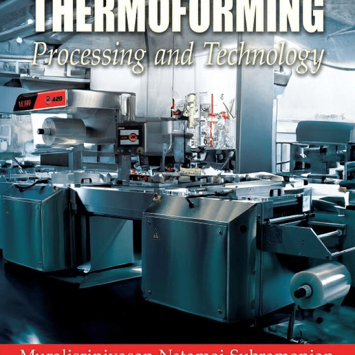 Thermoforming: Processing and Technology 1