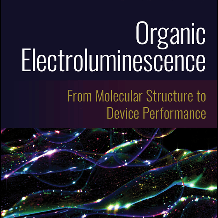 Organic Electroluminescence: From Molecular Structure to Device Performance 1