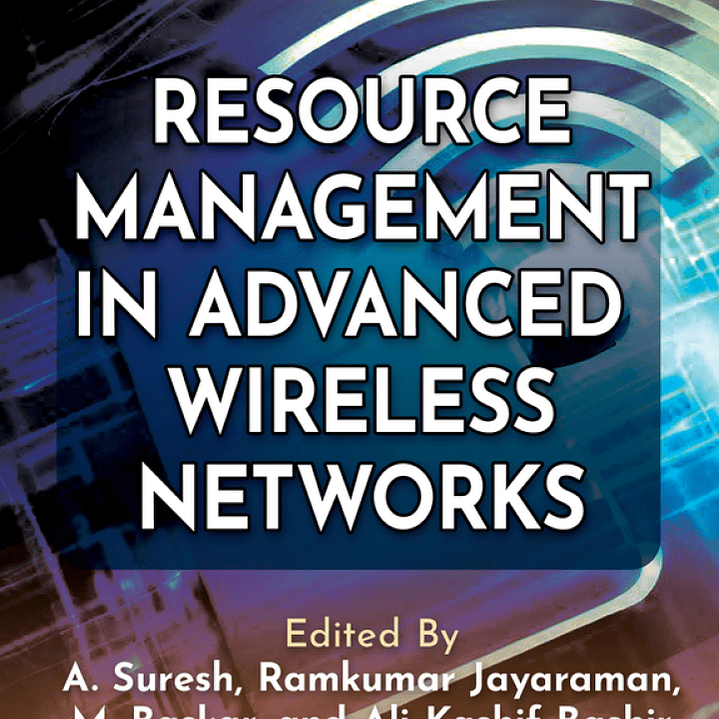Resource Management in Advanced Wireless Networks  1