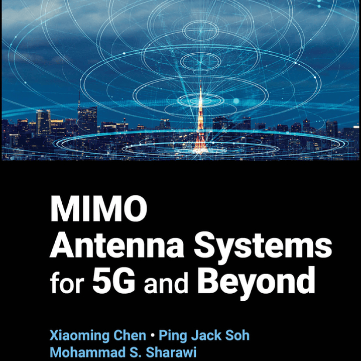 MIMO Antenna Systems for 5G and Beyond 1