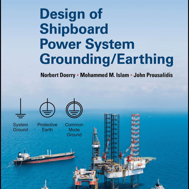 Design of Shipboard Power System Grounding / Earthing 1