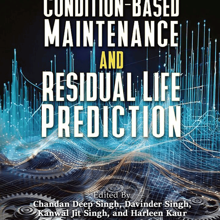 Condition-Based Maintenance and Residual Life Prediction 1