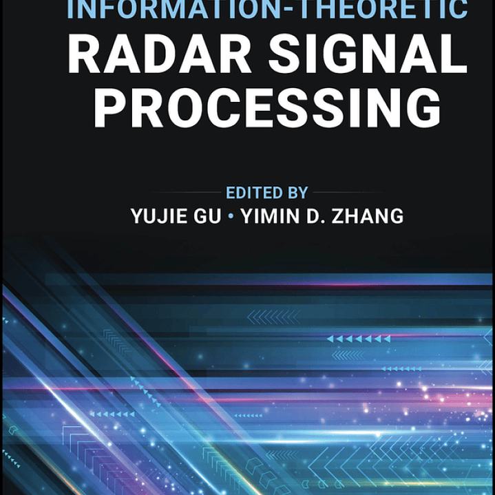 Information-Theoretic Radar Signal Processing 1