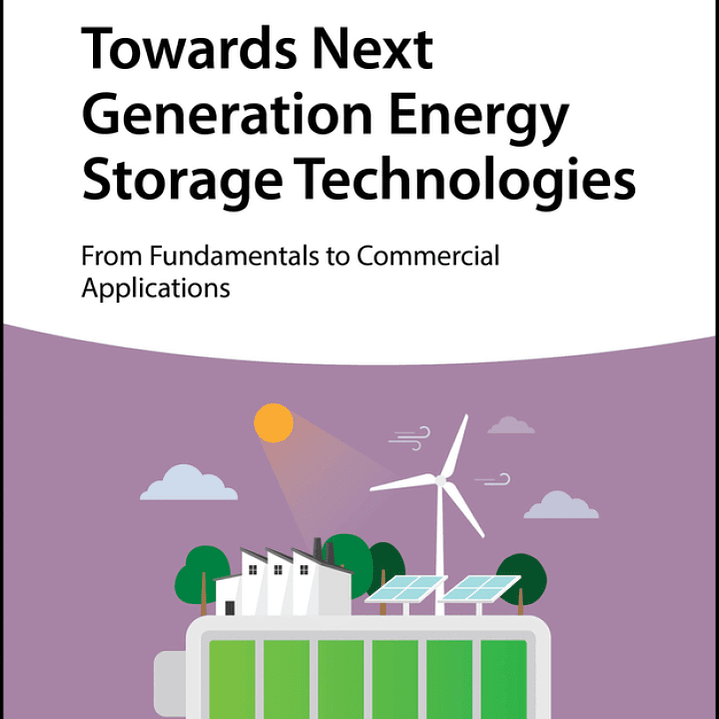 Towards Next Generation Energy Storage Technologies: From Fundamentals to Commercial Applications 1