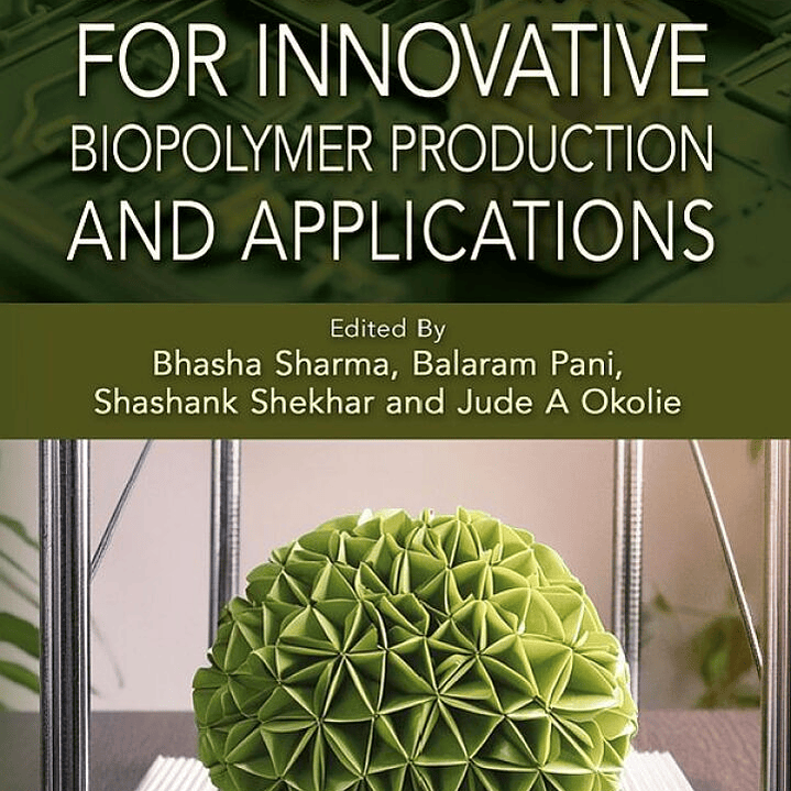 Sustainable 3D Printing for Innovative Biopolymer Production and Applications 1