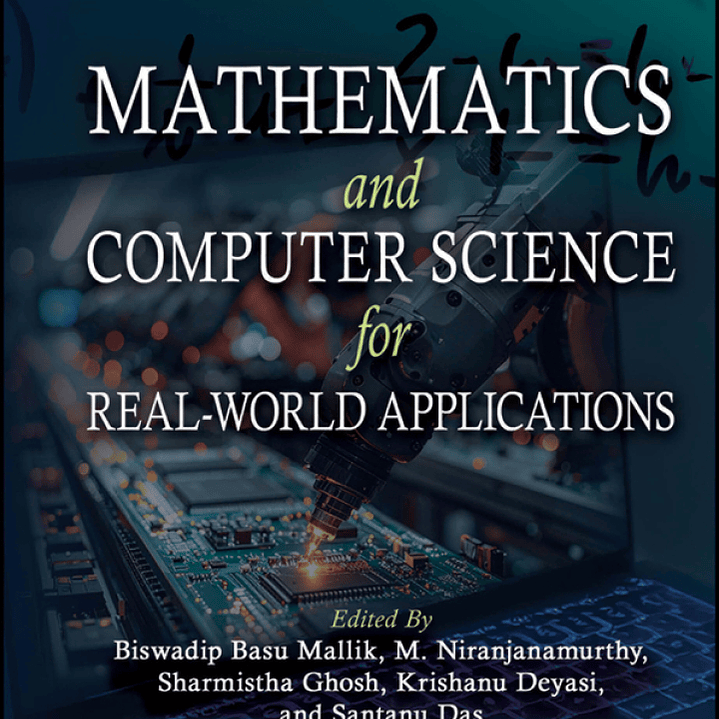 Mathematics and Computer Science for Real-World Applications, Volume 4  1