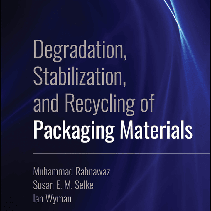 Degradation, Stabilization, and Recycling of Packaging Materials 1