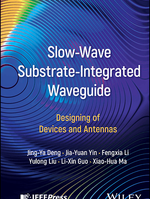 Slow-Wave Substrate-Integrated Waveguide: Designing of Devices and Antennas