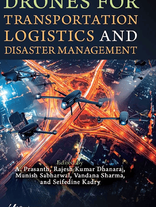 Drones for Transportation Logistics and Disaster Management 