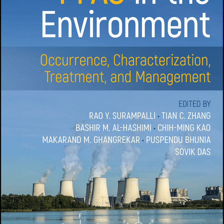 PFAS in the Environment: Occurrence, Characterization, Treatment, and Management 1