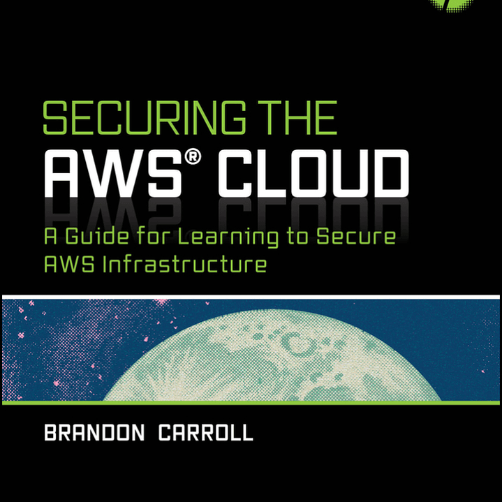 Securing the AWS Cloud: A Guide for Learning to Secure AWS Infrastructure 1