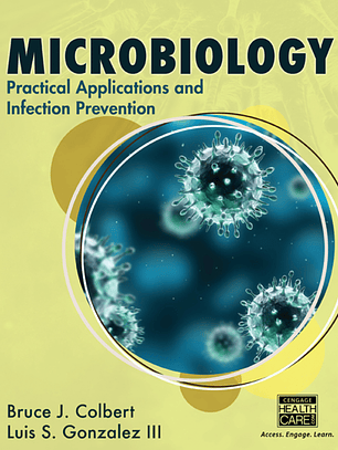 Microbiology: Practical Applications and Infection Prevention