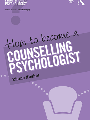 How to Become a Counselling Psychologist
