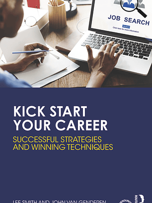 Kick Start Your Career: Successful Strategies and Winning Techniques