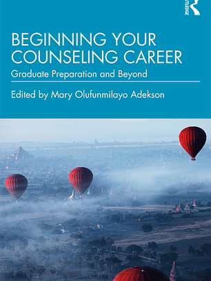 Beginning Your Counseling Career: Graduate Preparation and Beyond