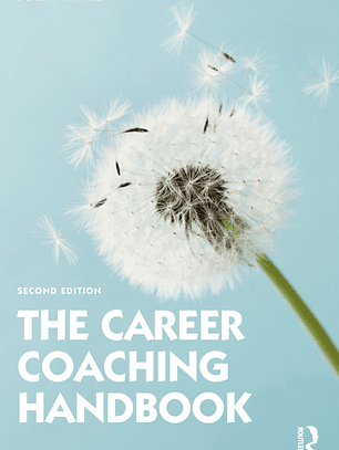 The Career Coaching Handbook 2nd Edition