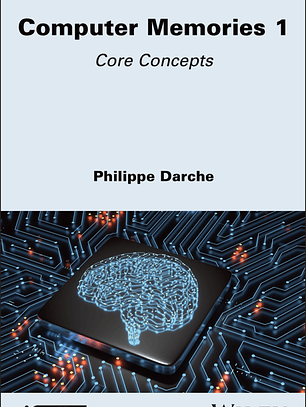 Computer Memories 1: Core Concepts
