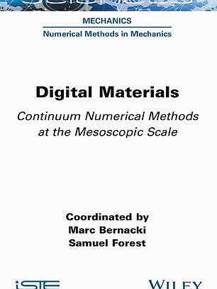 Digital Materials: Continuum Numerical Methods at the Mesoscopic Scale