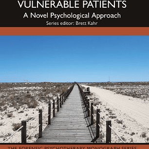 Communicating with Vulnerable Patients: A Novel Psychological Approach