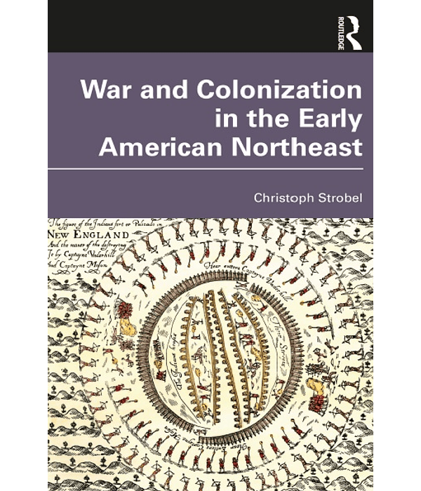 War and Colonization in the Early American Northeast 