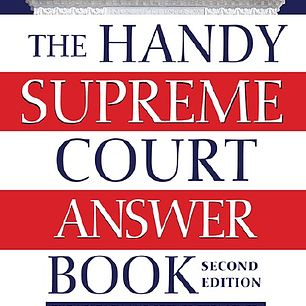 The Handy Supreme Court Answer Book: The History and Issues Explained