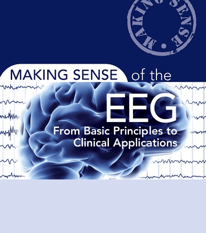 Making Sense of the EEG: From Basic Principles to Clinical Applications