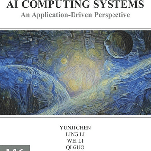 AI Computing Systems: An Application Driven Perspective