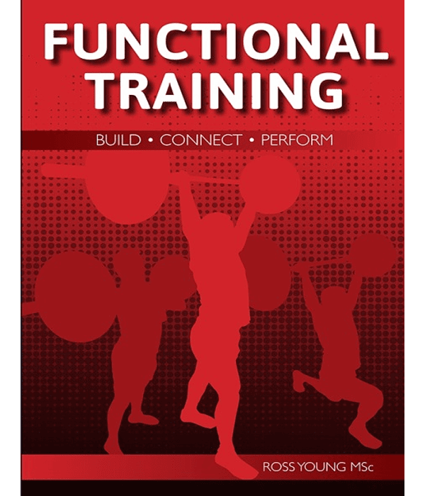 Functional Training: Build, Connect, Perform