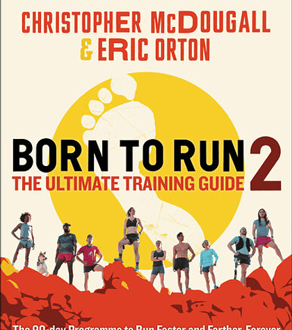 Born to Run 2: The Ultimate Training Guide