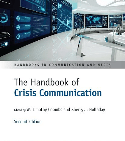 The Handbook of Crisis Communication: Second Edition 